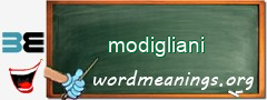 WordMeaning blackboard for modigliani